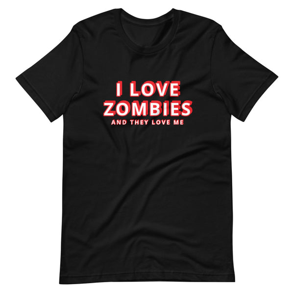 I Love Zombies / They Love Me T-Shirt